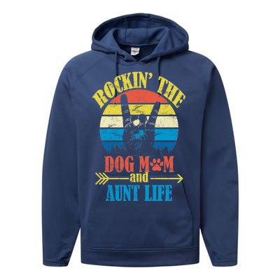 Vintage Rockin The Dog Mom And Aunt Life Performance Fleece Hoodie