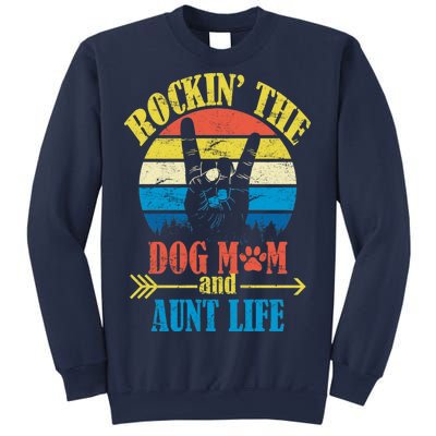 Vintage Rockin The Dog Mom And Aunt Life Sweatshirt