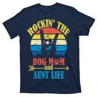 Vintage Rockin The Dog Mom And Aunt Life T-Shirt