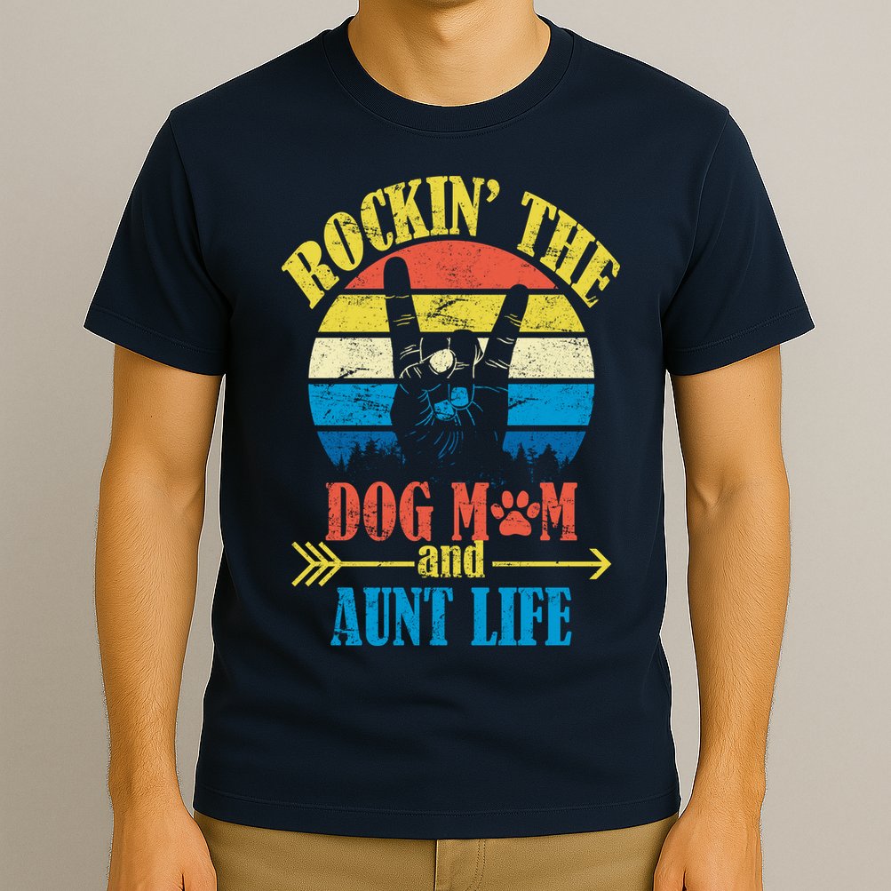 Vintage Rockin The Dog Mom And Aunt Life T-Shirt