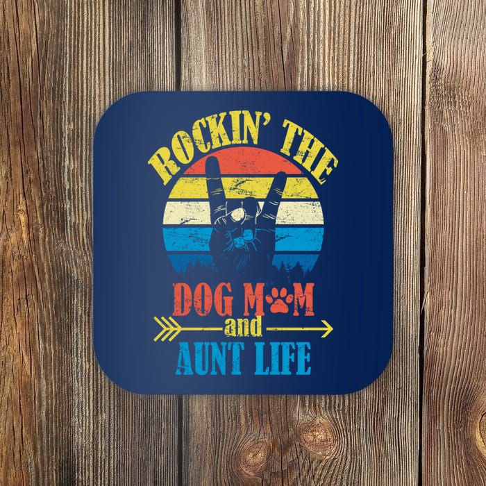 Vintage Rockin The Dog Mom And Aunt Life Coaster