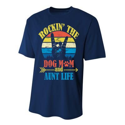 Vintage Rockin The Dog Mom And Aunt Life Performance Sprint T-Shirt