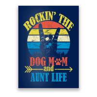 Vintage Rockin The Dog Mom And Aunt Life Poster