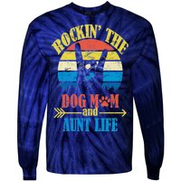 Vintage Rockin The Dog Mom And Aunt Life Tie-Dye Long Sleeve Shirt