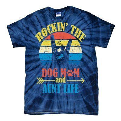 Vintage Rockin The Dog Mom And Aunt Life Tie-Dye T-Shirt