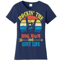 Vintage Rockin The Dog Mom And Aunt Life Women's T-Shirt