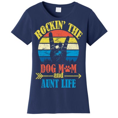 Vintage Rockin The Dog Mom And Aunt Life Women's T-Shirt