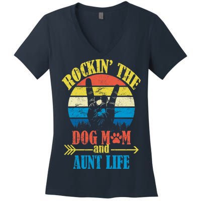 Vintage Rockin The Dog Mom And Aunt Life Women's V-Neck T-Shirt