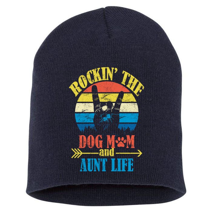 Vintage Rockin The Dog Mom And Aunt Life Short Acrylic Beanie