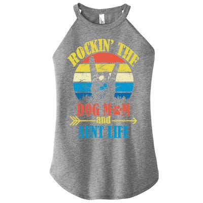 Vintage Rockin The Dog Mom And Aunt Life Women's Perfect Tri Rocker Tank