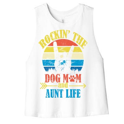 Vintage Rockin The Dog Mom And Aunt Life Women's Racerback Cropped Tank