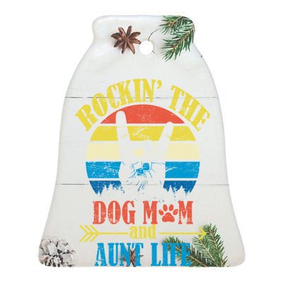 Vintage Rockin The Dog Mom And Aunt Life Ceramic Bell Ornament