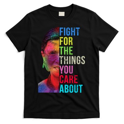 Vintage Ruth B Fight For The Things You Care About RBG T-Shirt