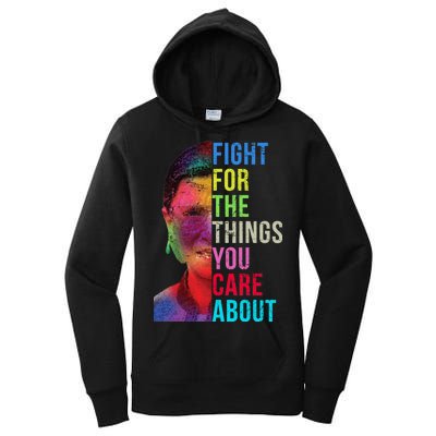 Vintage Ruth B Fight For The Things You Care About RBG Women's Pullover Hoodie