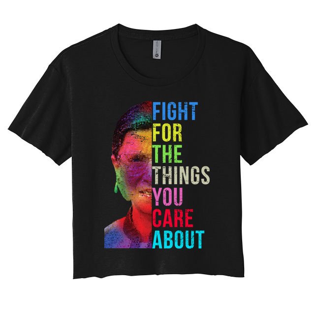 Vintage Ruth B Fight For The Things You Care About RBG Crop Top