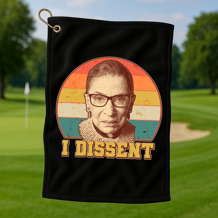 Vintage Ruth Bader Ginsburg I Dissent RBG Tribute Golf Towel