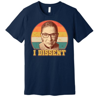 Vintage Ruth Bader Ginsburg I Dissent RBG Tribute Premium T-Shirt