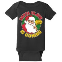 Vintage Santa Claus Is Coming That's What She Said Baby Bodysuit