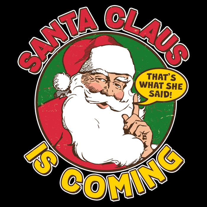 Vintage Santa Claus Is Coming That's What She Said Baby Bodysuit