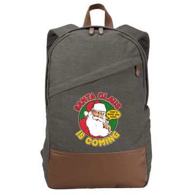Vintage Santa Claus Is Coming That's What She Said Cotton Canvas Backpack