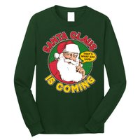 Vintage Santa Claus Is Coming That's What She Said Long Sleeve Shirt