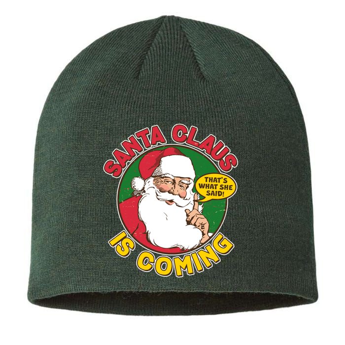 Vintage Santa Claus Is Coming That's What She Said Sustainable Beanie