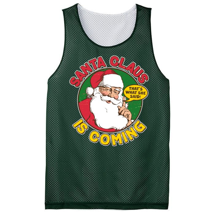 Vintage Santa Claus Is Coming That's What She Said Mesh Reversible Basketball Jersey Tank