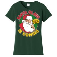 Vintage Santa Claus Is Coming That's What She Said Women's T-Shirt