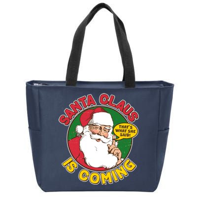 Vintage Santa Claus Is Coming That's What She Said Zip Tote Bag