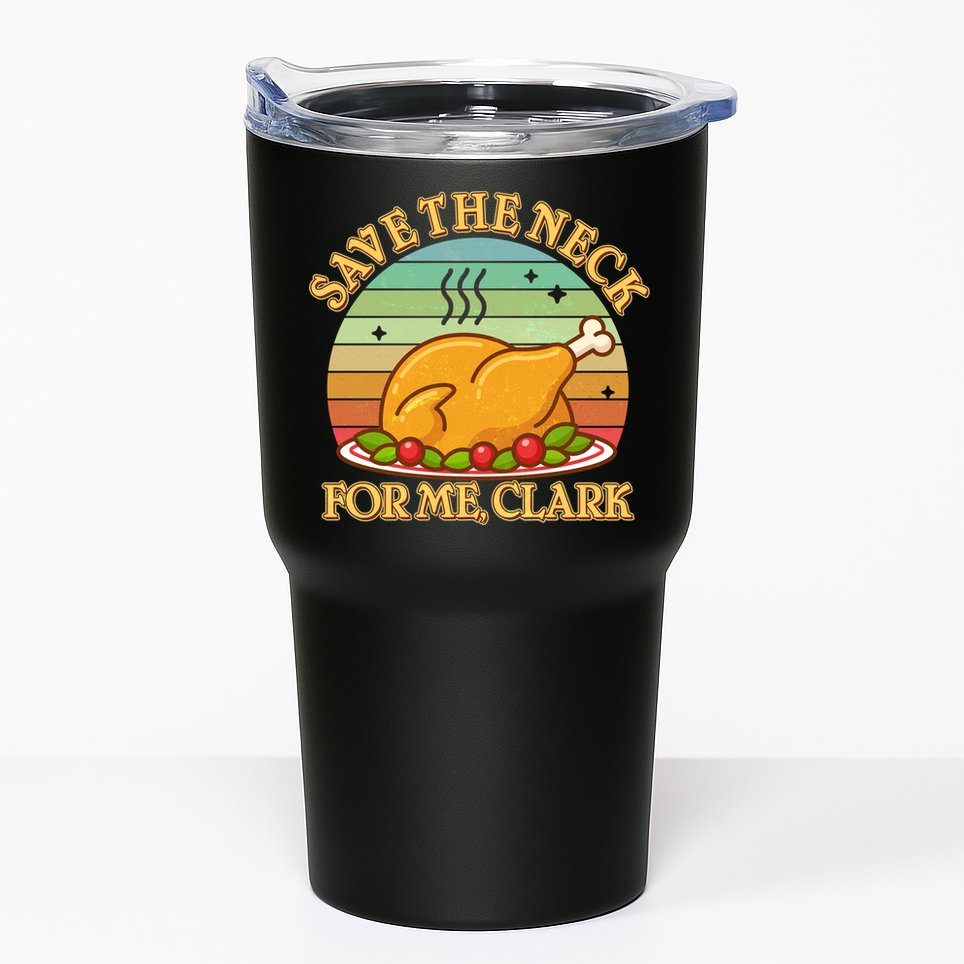 Vintage Save the Neck For Me Clark Christmas Tumbler