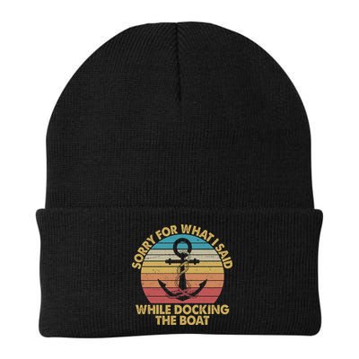 Vintage Sorry For What I Said While Docking The Boat Beanie