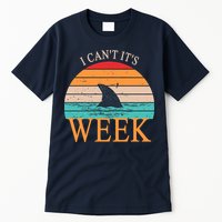 Vintage Sorry I Can't It's Week Funny Shark Tall T-Shirt