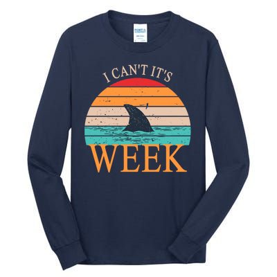 Vintage Sorry I Can't It's Week Funny Shark Tall Long Sleeve T-Shirt