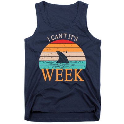 Vintage Sorry I Can't It's Week Funny Shark Tank Top