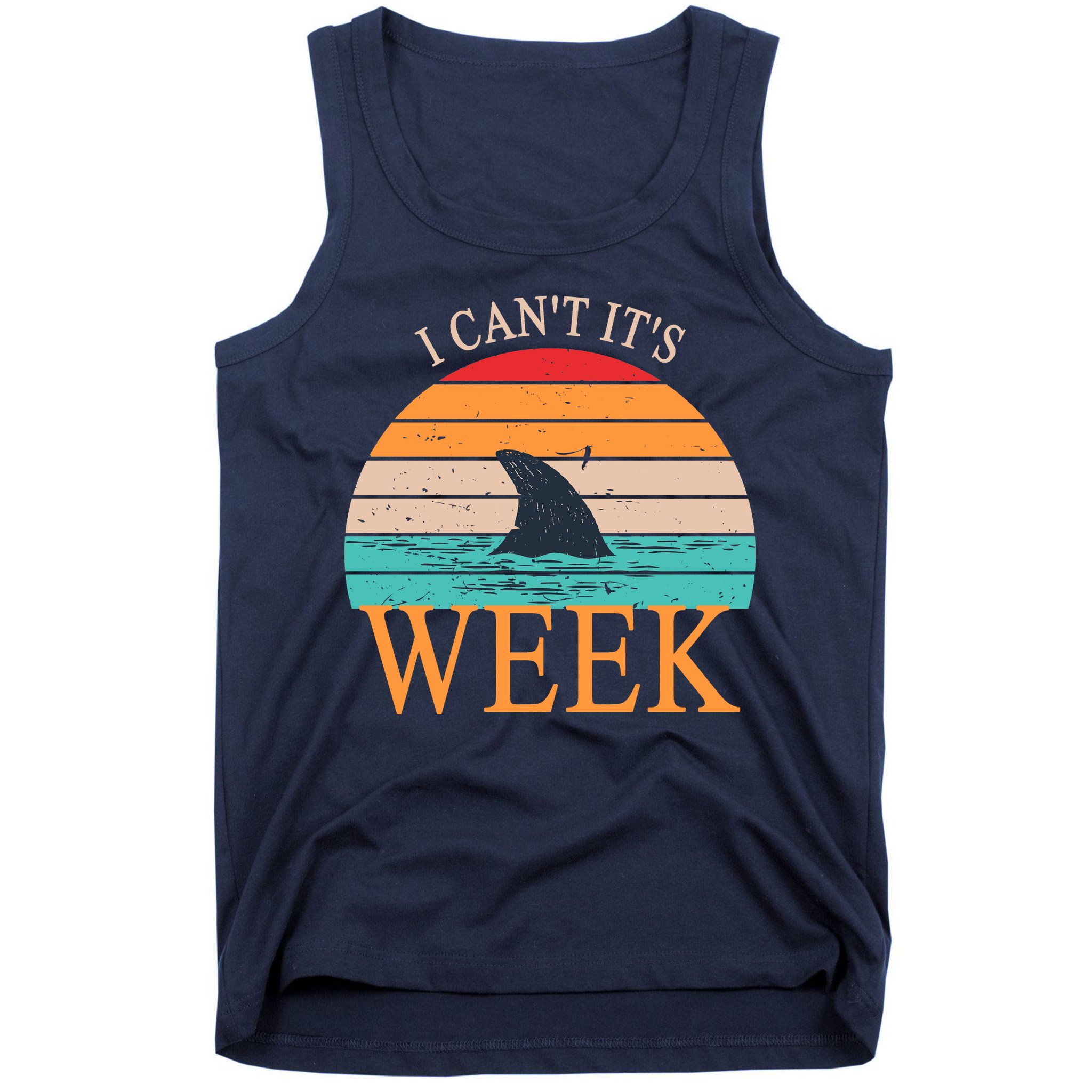 Vintage Sorry I Can't It's Week Funny Shark Tank Top