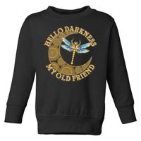 Vintage Steampunk Dragonfly Moon Hello Darkness My Old Friend Toddler Sweatshirt