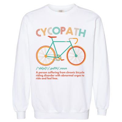 Vintage Style Colors Cycopath Definition  Garment-Dyed Sweatshirt