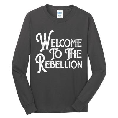 Vintage Style Welcome To The Rebellion Tall Long Sleeve T-Shirt