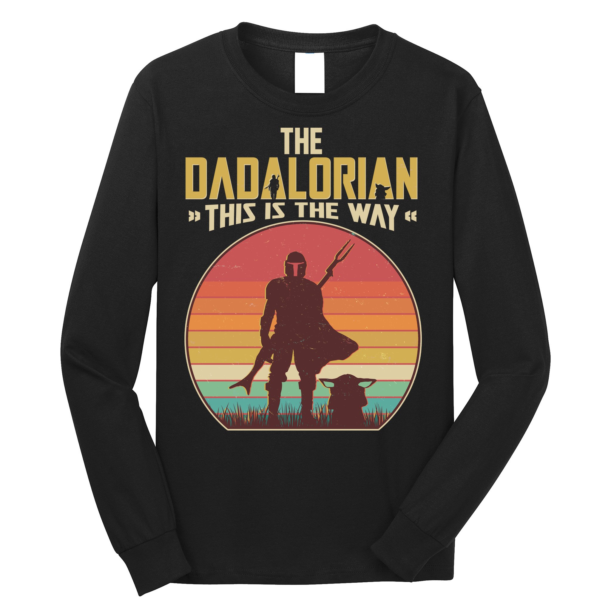 Vintage Styled The Dadalorian This Is the Way Long Sleeve Shirt