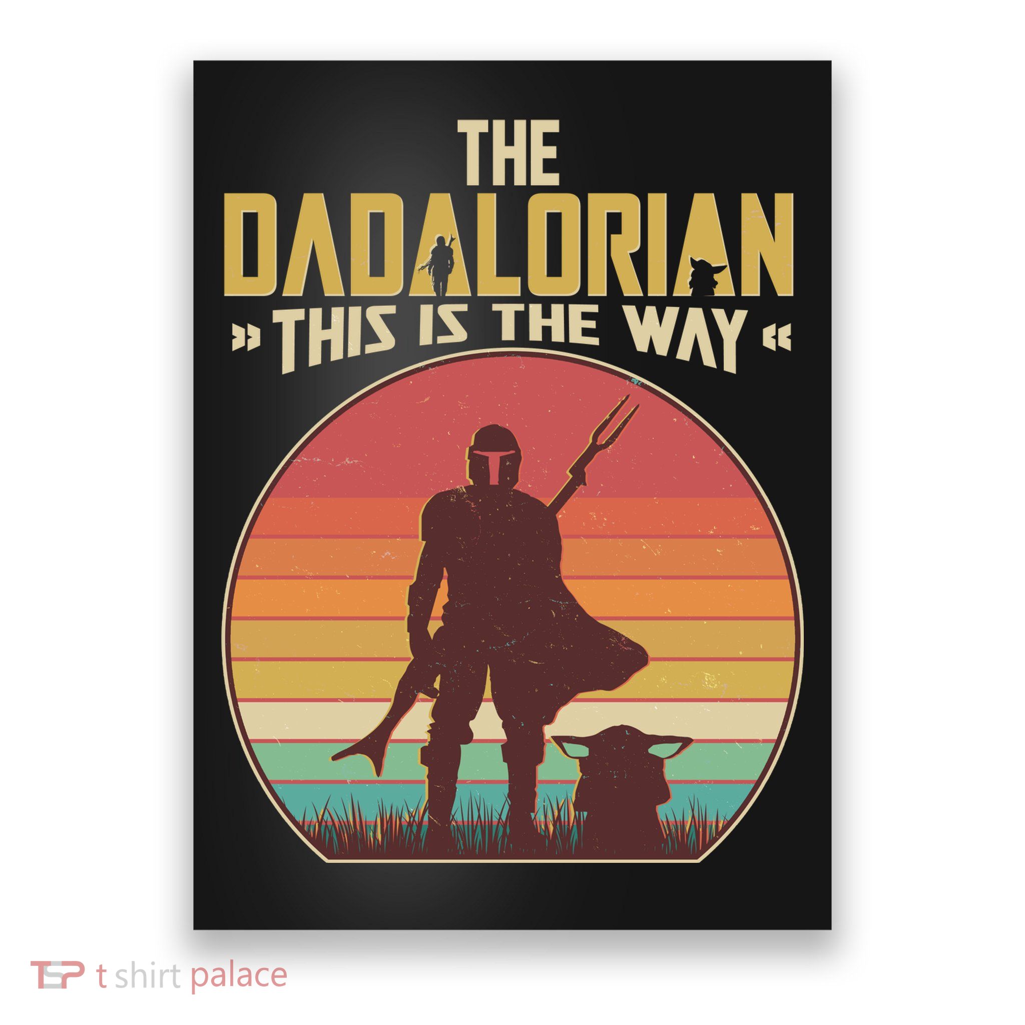 Vintage Styled The Dadalorian This Is the Way Poster