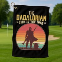 Vintage Styled The Dadalorian This Is the Way Golf Towel