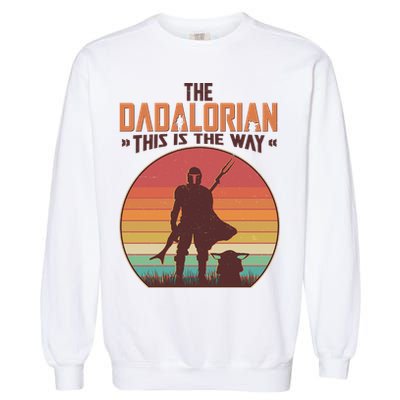Vintage Styled The Dadalorian This Is the Way Garment-Dyed Sweatshirt