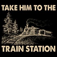 Vintage Take Him To the Train Station T-Shirt