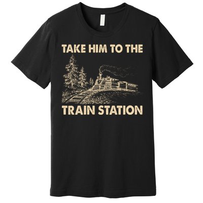 Vintage Take Him To the Train Station Premium T-Shirt