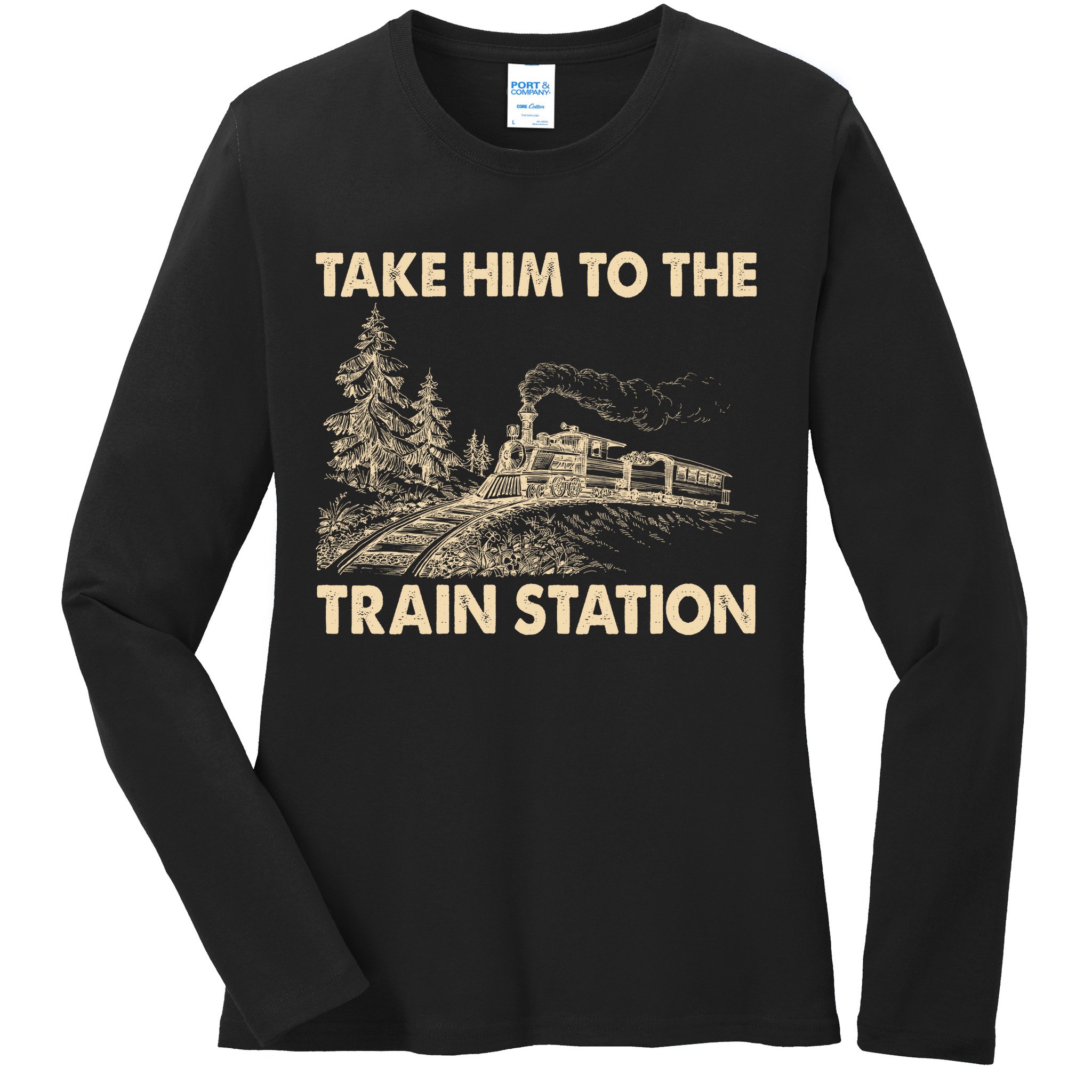 Vintage Take Him To the Train Station Ladies Long Sleeve Shirt