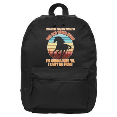 Vintage Take My Horse To The Old Town Road 16 in Basic Backpack