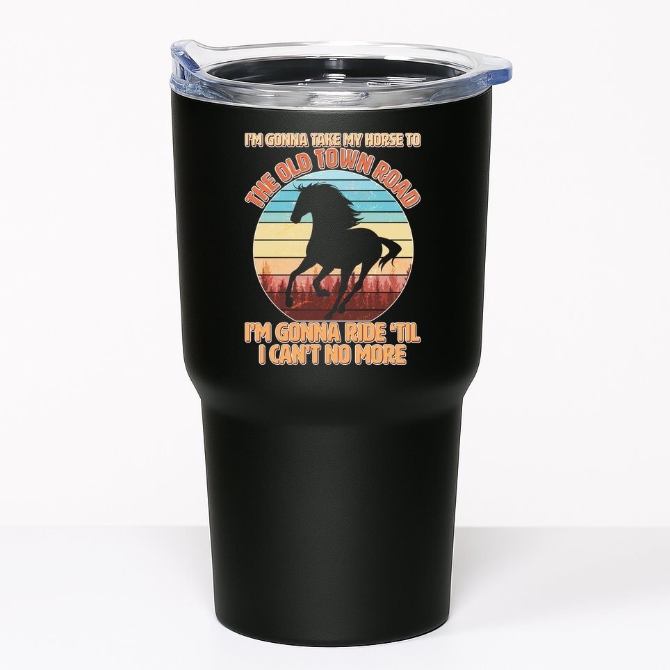 Vintage Take My Horse To The Old Town Road Tumbler