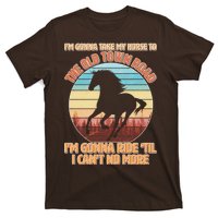 Vintage Take My Horse To The Old Town Road T-Shirt