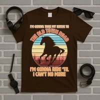 Vintage Take My Horse To The Old Town Road T-Shirt
