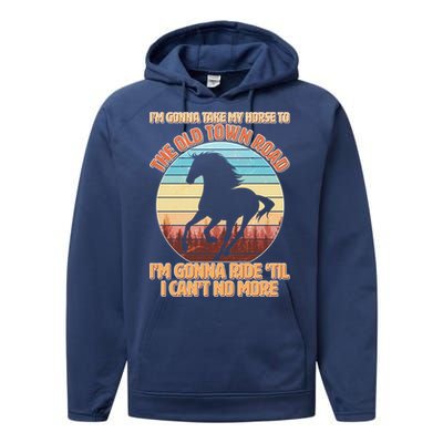 Vintage Take My Horse To The Old Town Road Performance Fleece Hoodie